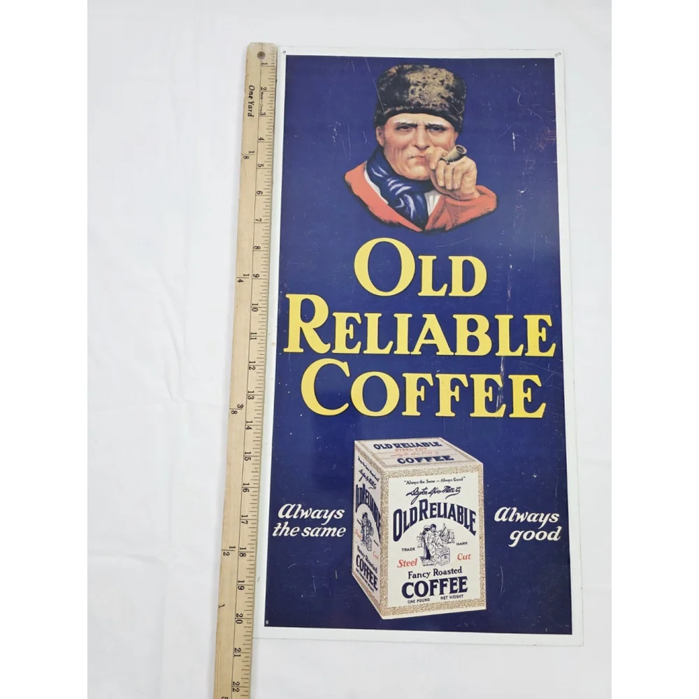 OLD RELIABLE COFFEE ADVERTISING TIN SIGN VINTAGE